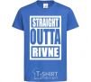 Kids T-shirt Straight outta Rivne royal-blue фото