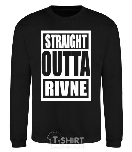 Sweatshirt Straight outta Rivne black фото