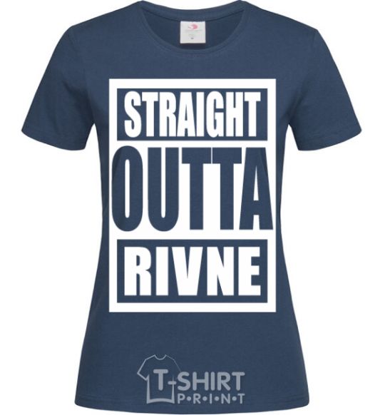 Женская футболка Straight outta Rivne Темно-синий фото