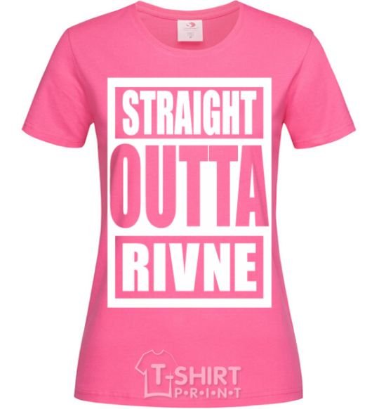 Женская футболка Straight outta Rivne Ярко-розовый фото
