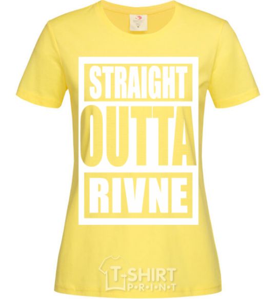 Женская футболка Straight outta Rivne Лимонный фото