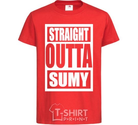 Kids T-shirt Straight outta Sumy red фото