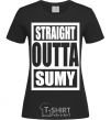 Women's T-shirt Straight outta Sumy black фото