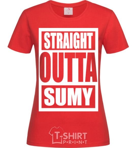 Women's T-shirt Straight outta Sumy red фото