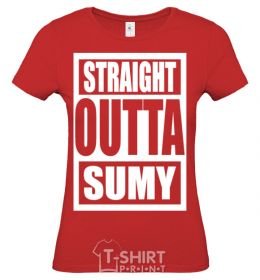 Women's T-shirt Straight outta Sumy red фото