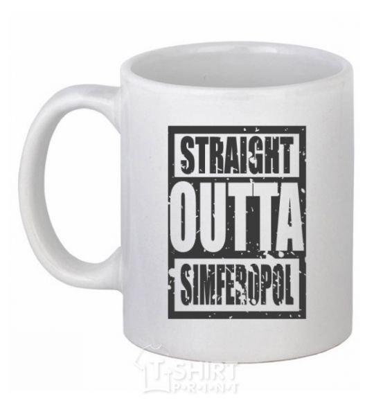 Ceramic mug Straight outta Simferopol White фото
