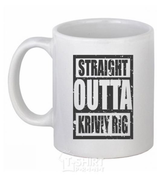 Ceramic mug Straight outta Kriviy Rig White фото