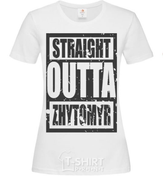 Women's T-shirt Straight outta Zhytomyr White фото