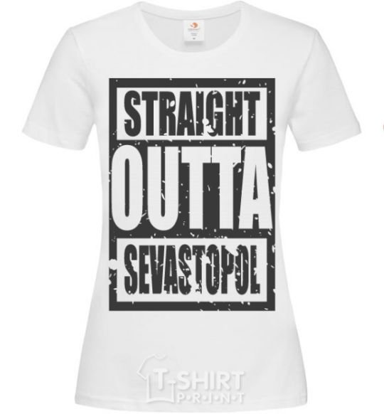 Женская футболка Straight outta Sevastopol Белый фото