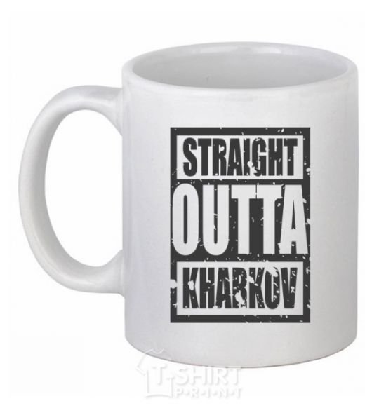 Ceramic mug Straight outta Kharkov White фото