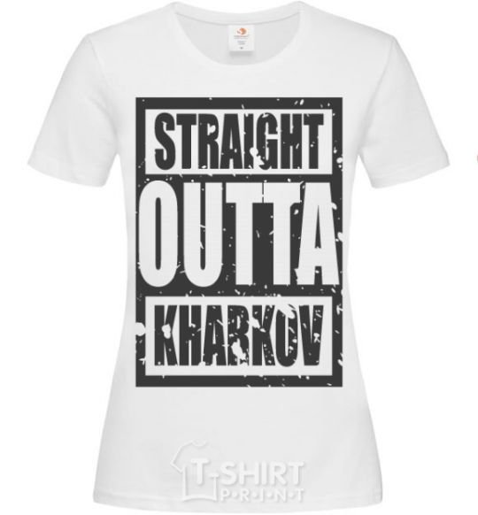 Женская футболка Straight outta Kharkov Белый фото