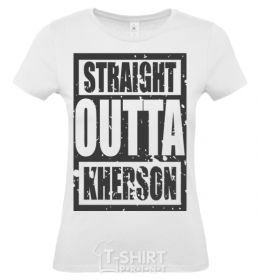 Women's T-shirt Straight outta Kherson White фото