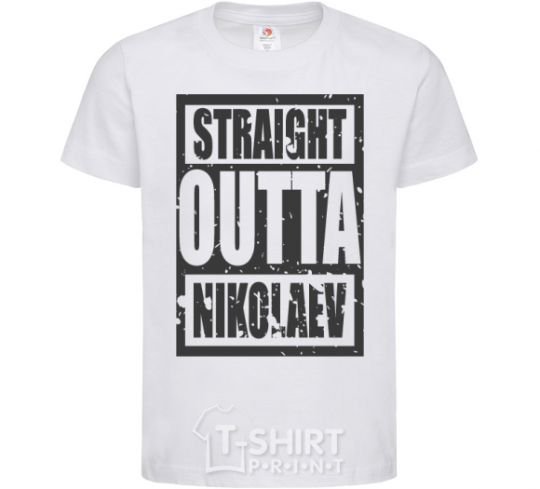 Kids T-shirt Straight outta Nikolaev White фото