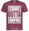 Men's T-Shirt Straight outta Dnipro burgundy фото