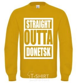 Sweatshirt Straight outta Donetsk yellow фото