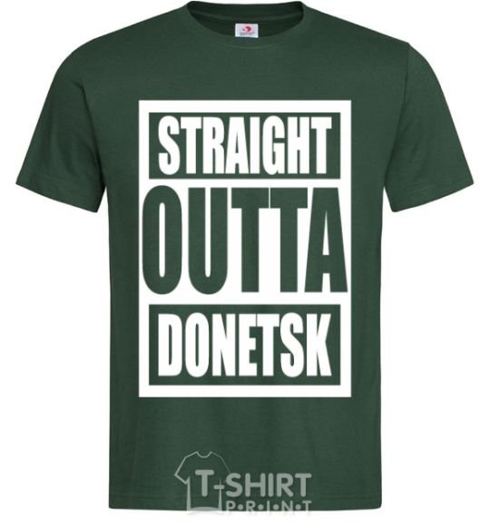 Men's T-Shirt Straight outta Donetsk bottle-green фото