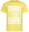 Men's T-Shirt Straight outta Lviv cornsilk фото