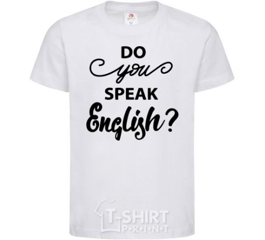 Kids T-shirt Do you speak english White фото