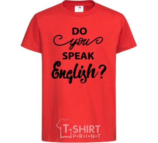 Kids T-shirt Do you speak english red фото