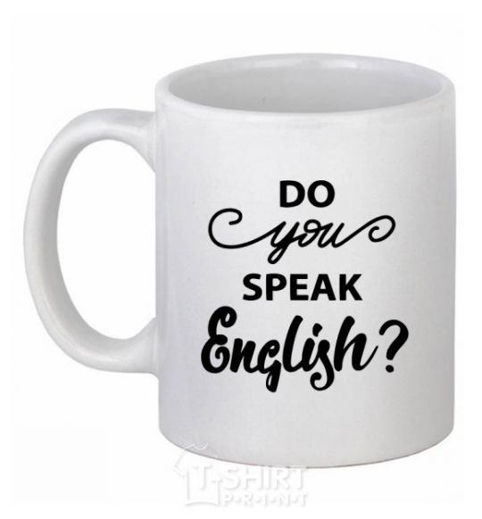 Ceramic mug Do you speak english White фото