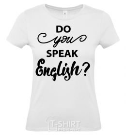 Женская футболка Do you speak english Белый фото