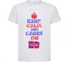 Kids T-shirt Keep calm and carry on England White фото