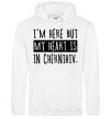 Men`s hoodie I'm here but my heart is in Chernihiv White фото