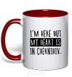 Mug with a colored handle I'm here but my heart is in Chernihiv red фото