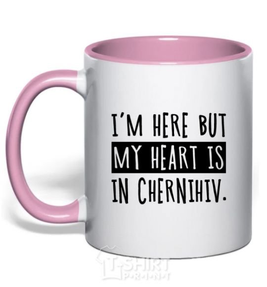 Mug with a colored handle I'm here but my heart is in Chernihiv light-pink фото
