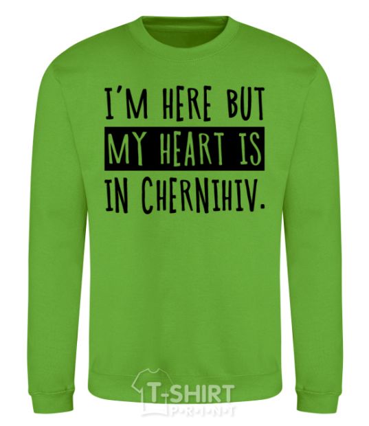 Sweatshirt I'm here but my heart is in Chernihiv orchid-green фото