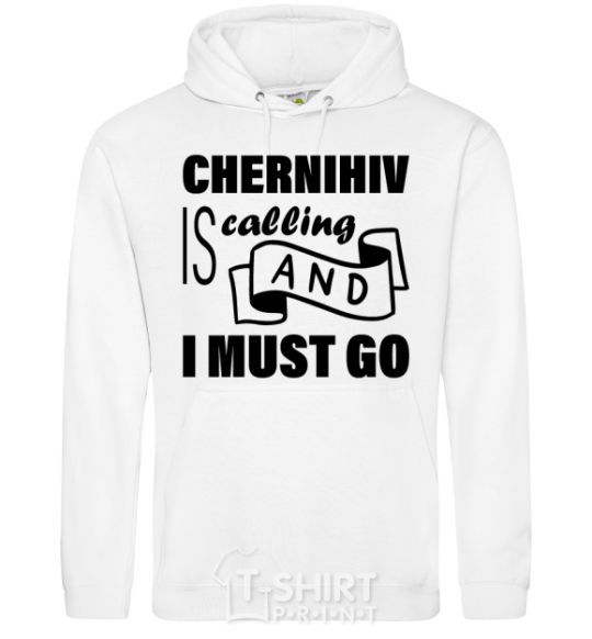 Men`s hoodie Chernihiv is calling and i must go White фото