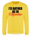 Sweatshirt I'd rather be in Chernihiv yellow фото