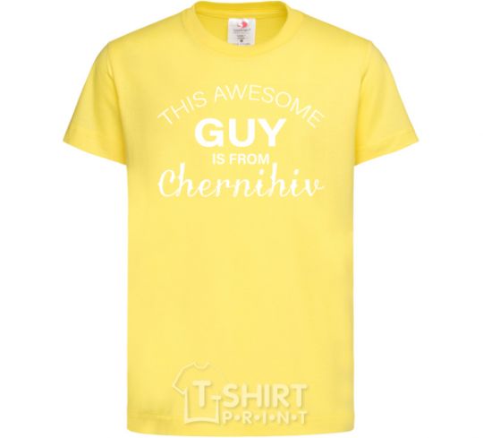 Kids T-shirt This awesome guy is from Chernihiv cornsilk фото