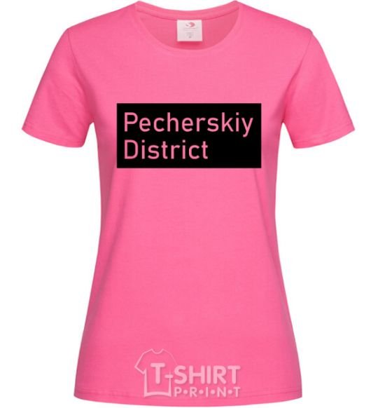 Женская футболка Pecherskiy district Ярко-розовый фото