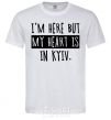 Men's T-Shirt I'm here but my heart is in Kyiv White фото