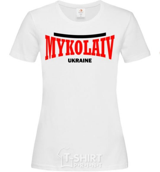 Women's T-shirt Mykolaiv Ukraine White фото