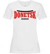 Women's T-shirt Donetsk Ukraine White фото