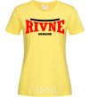 Women's T-shirt Rivne Ukraine cornsilk фото