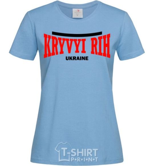 Women's T-shirt Kryvyi Rih Ukraine sky-blue фото