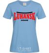 Женская футболка Luhansk Ukraine Голубой фото
