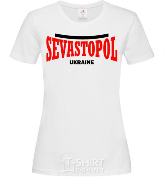 Women's T-shirt Sevastopol Ukraine White фото