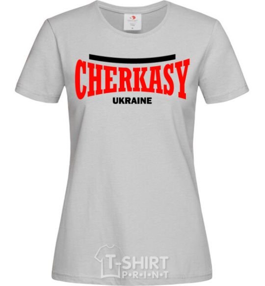 Women's T-shirt Cherkasy Ukraine grey фото