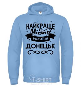 Men`s hoodie Donetsk is the best city in Ukraine sky-blue фото