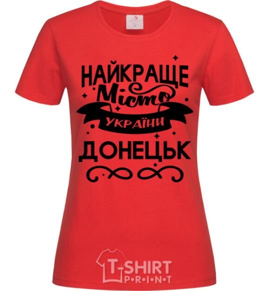 Женская футболка Донецьк найкраще місто України Красный фото