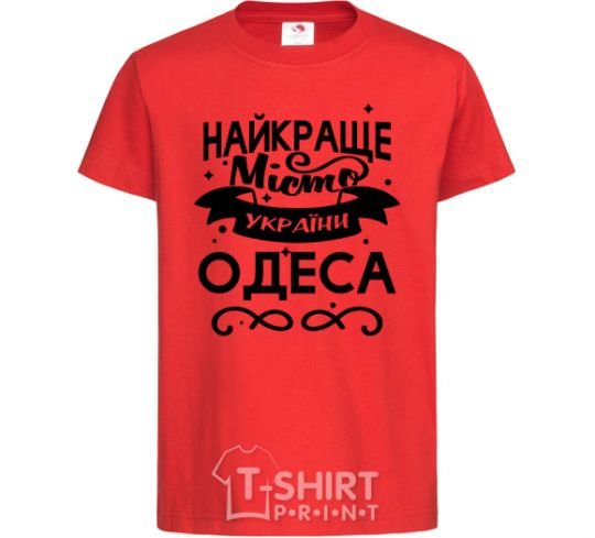 Kids T-shirt Odesa is the best city in Ukraine red фото