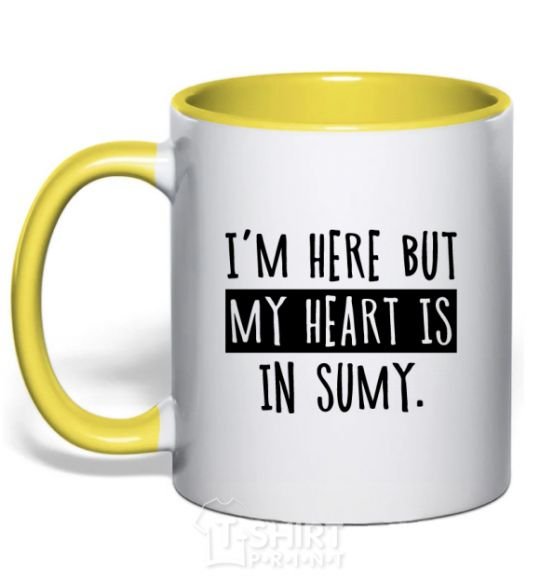 Mug with a colored handle I'm here but my heart is in Sumy yellow фото