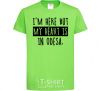 Kids T-shirt I'm here but my heart is in Odesa orchid-green фото