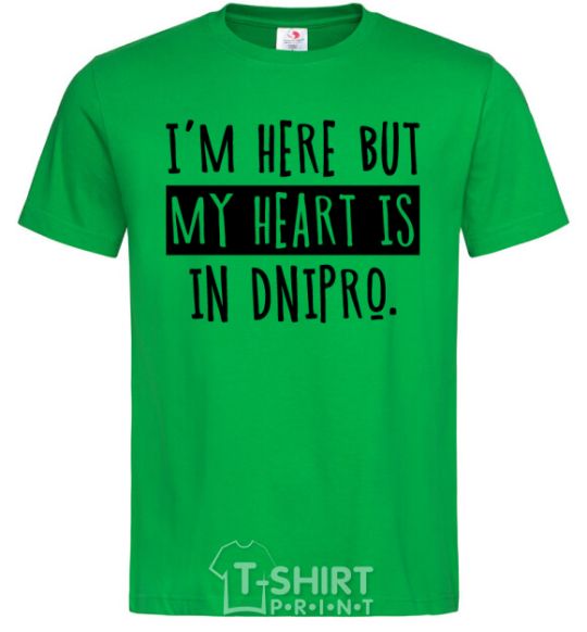 Men's T-Shirt I'm here but my heart is in Dnipro kelly-green фото