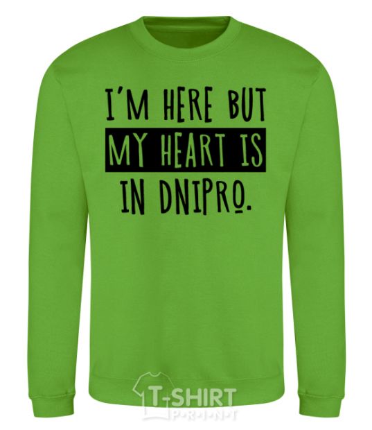 Sweatshirt I'm here but my heart is in Dnipro orchid-green фото