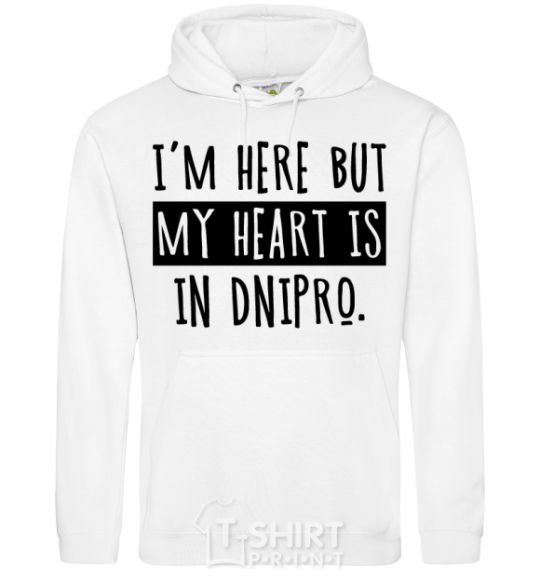 Men`s hoodie I'm here but my heart is in Dnipro White фото